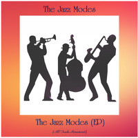 The Jazz Modes - The Jazz Modes (EP) (Remastered 2021)