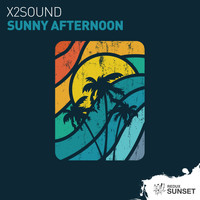 X2Sound - Sunny Afternoon (Chillout Remix)