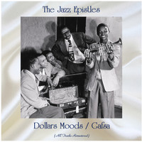The Jazz Epistles - Dollars Moods / Gafsa (All Tracks Remastered)