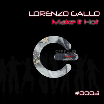 Lorenzo Gallo - Make It Hot