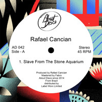 Rafael Cancian - Slave From The Stone Aquarium