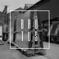 Koschenill - Brutus EP