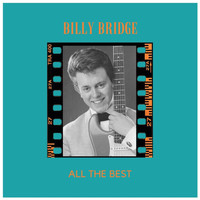 Billy Bridge - All the best