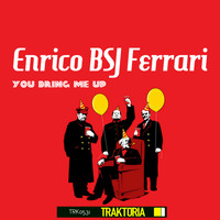 Enrico BSJ Ferrari - You Bring Me Up