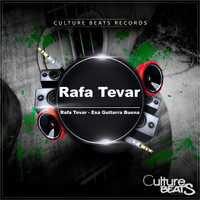 Rafa Tevar - Esa Guitarra Buena