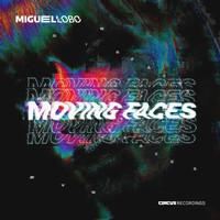Miguel Lobo - Moving Faces