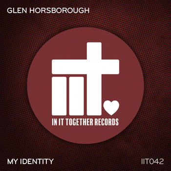 Glen Horsborough - My Identity