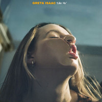 Greta Isaac - Like Me