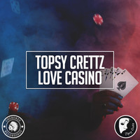 Topsy Crettz - Love Casino