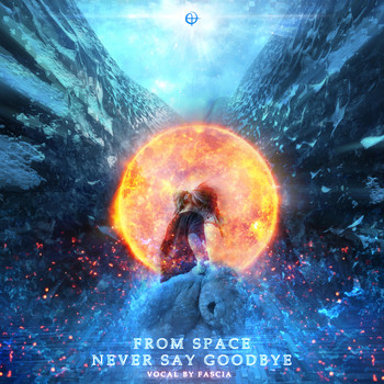 From Sp4ce - Never Say GoodBye