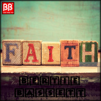 Bertie Bassett - Faith