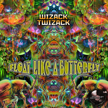Wizack Twizack - Float Like A Butterfly