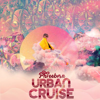 Phreeborn - Urban Cruise
