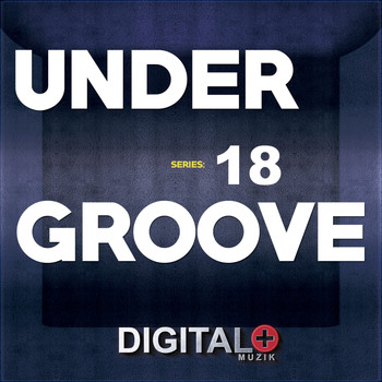 Various Artists - Under To Groove 18