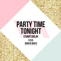 Stuart Ojelay - Party Time Tonight
