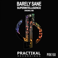 Barely Sane - Superintelligence