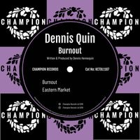 Dennis Quin - Burnout