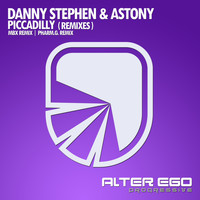 Danny Stephen & Astony - Piccadilly (Remixes)