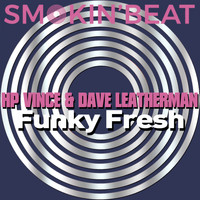 HP Vince & Dave Leatherman - Funky Fresh