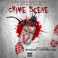 Chin Chin - Crime Scene (feat. Saviozo Wett, Stay Fresh & Buu) (Explicit)
