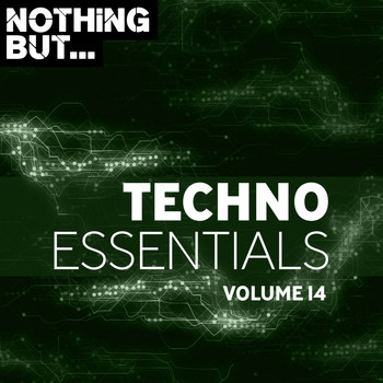 Various Artists - Nothing But... Techno Essentials, Vol. 14