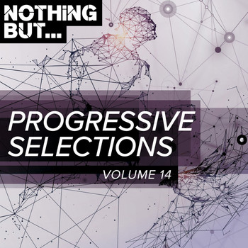 Various Artists - Nothing But... Progressive Selections, Vol. 14