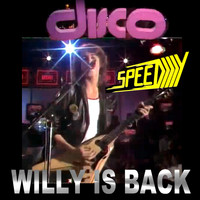 Speedy - Willy Is Back (Original aus der ZDF-DISCO)