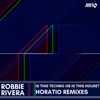 Robbie Rivera - Is This Techno Or Is This House - Horatio Remix
