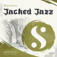 Moshun - Jacked Jazz