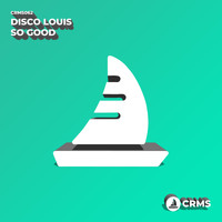 Disco Louis - So Good