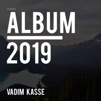 Vadim Kasse - Album 2019