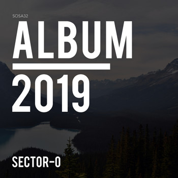 Sector-O - Album 2019