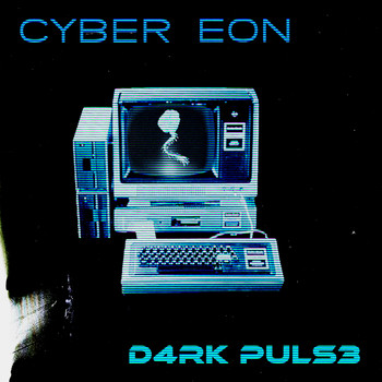 D4rk Puls3 - Cyber Eon