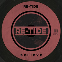 Re-Tide - Believe