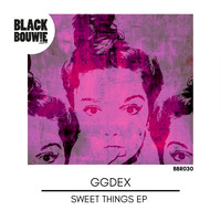 GgDex - Sweet Things EP