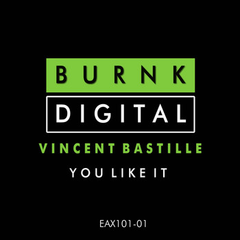 Vincent Bastille - You Like It
