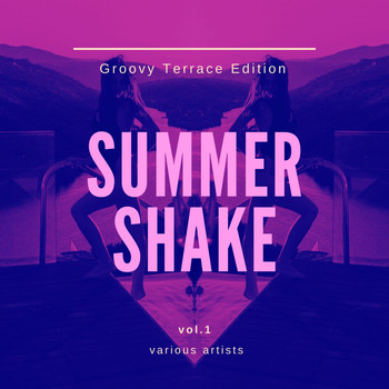 Various Artists - Summer Shake (Groovy Terrace Edition), Vol. 1