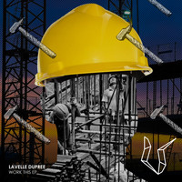 Lavelle Dupree - Work This EP