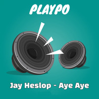 Jay Heslop - Aye Aye