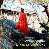 Pavel Tkachev - State of Emotions