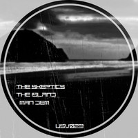 The Skeptics - The Island / Man Dem