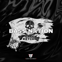 Green Ketchup - Bass Nation