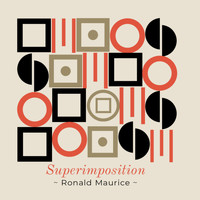 Ronald Maurice - Superimposition