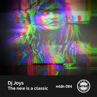 Dj Joys - The New Is A Classic