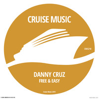 Danny Cruz - Free & Easy (Original Mix)