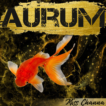 Miss Channa - Aurum