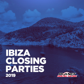 Various Artists - Ibiza Closing Parties 2019
