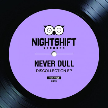 Never Dull - Discollection EP