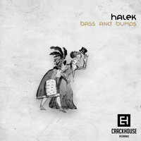 Halek - Bass and Bumps