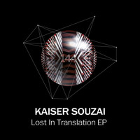 Kaiser Souzai - Lost In Translation EP